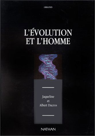 L'Evolution et l'homme