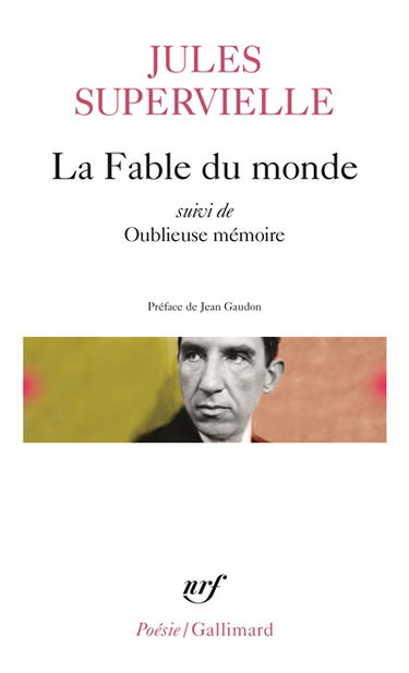 La Fable du monde. Oublieuse mémoire