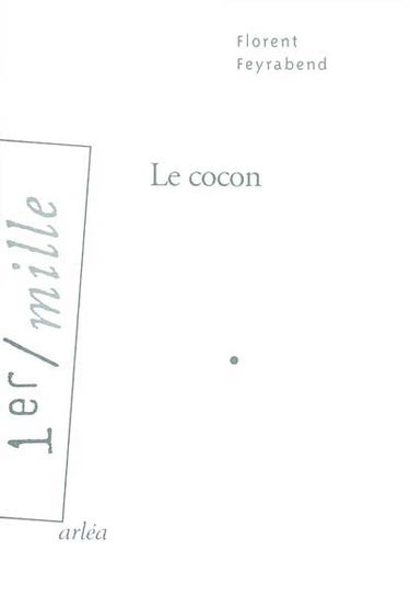 Le cocon : les instants perdus de Gustave Zédée