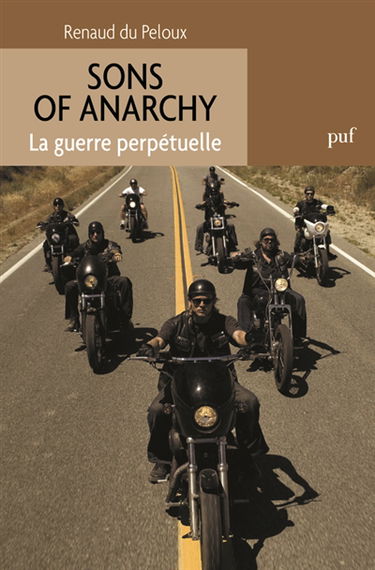 Sons of anarchy : la guerre perpétuelle