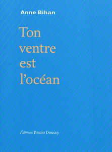 Ton ventre est l'océan