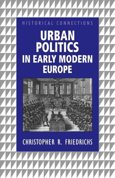 Couverture de Urban Politics in Early Modern Europe