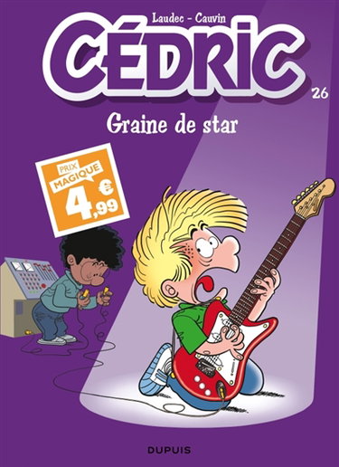 Cédric. Vol. 26. Graine de star
