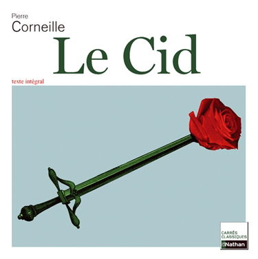 Le Cid : tragi-comédie, 1637-1660 : texte intégral