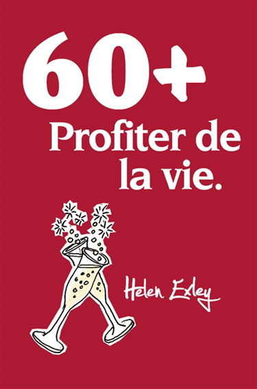 60 + : profiter de la vie