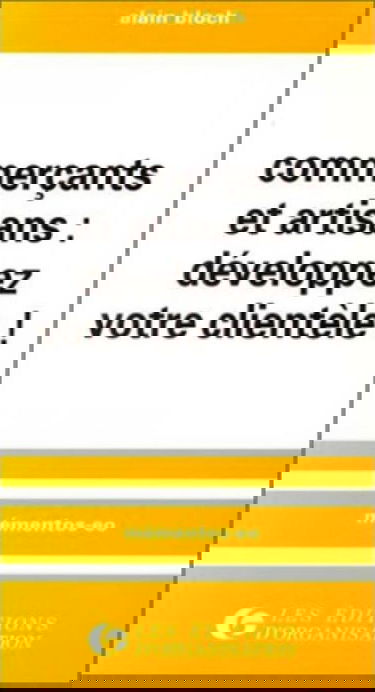 Commerçants et artisans : développez votre clientèle !