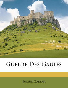 Guerre Des Gaules