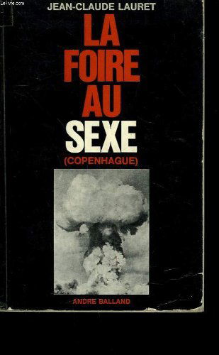 La foire au sexe.