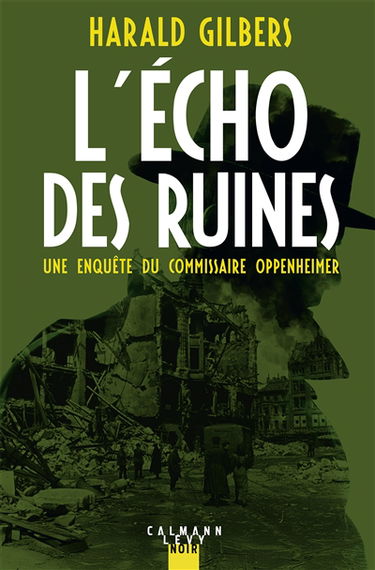 L'écho des ruines : un enquête du commissaire Oppenheimer