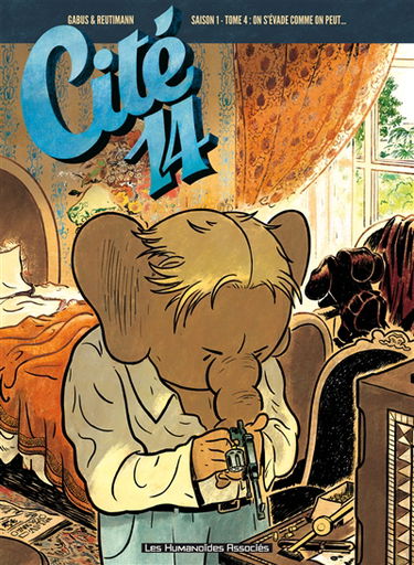 Cité 14 : saison 1. Vol. 4. On s'évade comme on peut...