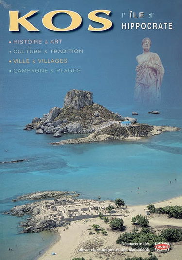 Kos l'île d'Hippocrate, Nissyros : histoire et art, culture et radition, ville et villages, campagne et plages