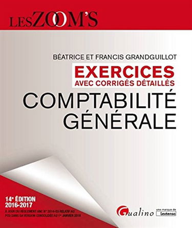 Exercices avec corrigés détaillés de comptabilité générale : 2016-2017