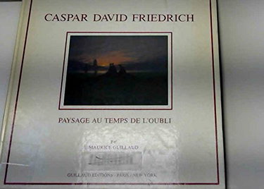 Couverture de Caspar David Friedrich : paysage au temps de l'oubli