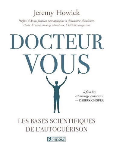 Docteur Vous : les bases scientifiques de l'autoguérison