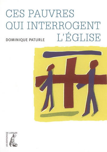 Ces pauvres qui interrogent l'Eglise