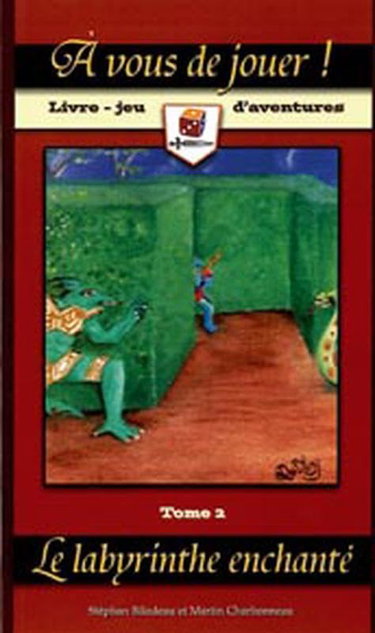Couverture de A vous de jouer ! Le labyrinthe enchanté Tome 2