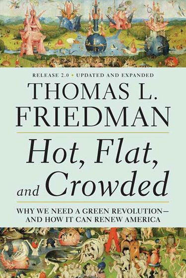 Couverture de Hot, Flat, and Crowded: Why We Need a Green Revolution - and How It Can Renew America, Release 2.0
