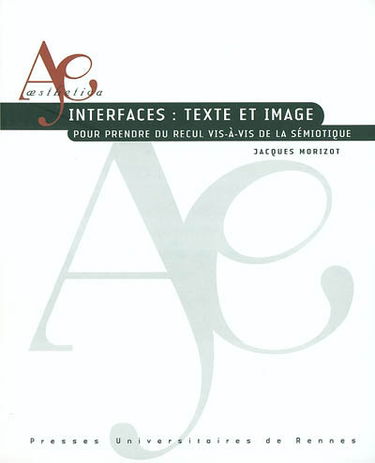 Interfaces, texte et image : pour prendre du recul vis-à-vis de la sémiotique