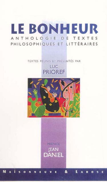 Le bonheur : anthologie