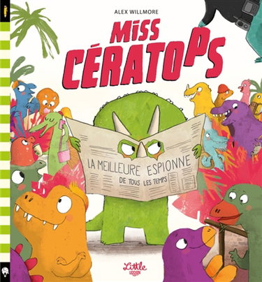 Couverture de Miss Cératops : la meilleure espionne de tous les temps