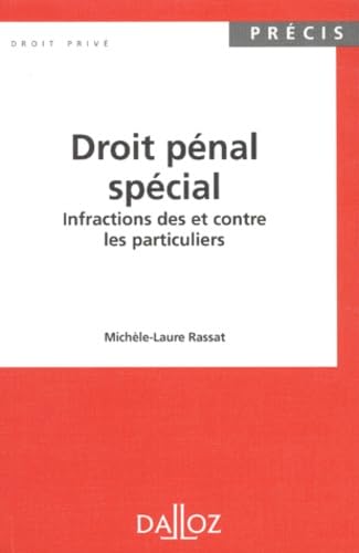 Droit Penal Special. Infraction Des Et Contre Les Particuliers
