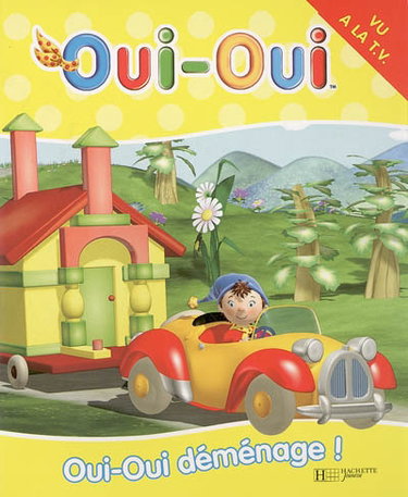 Oui-Oui déménage !