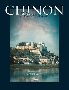 Chinon l'éternelle