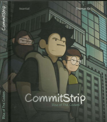 CommitStrip Rise of The Coders