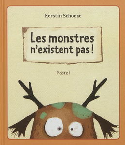 Les monstres n'existent pas !