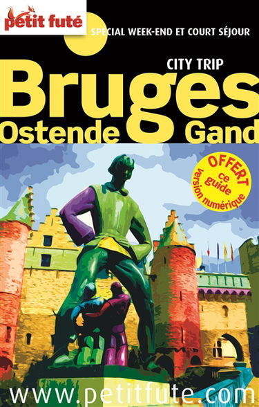 Bruges, Ostende, Gand : spécial week-end et court séjour