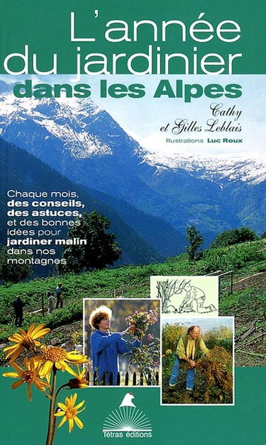 Couverture de L'année du jardinier dans les Alpes
