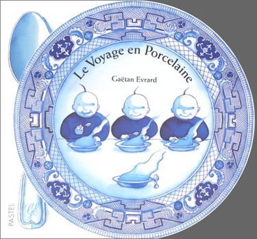 Le voyage en porcelaine