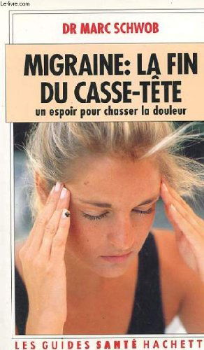Migraine, la fin du casse-tête