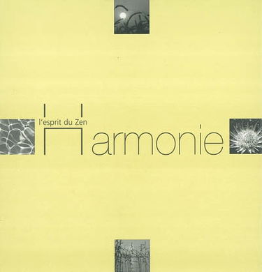 L'esprit du zen : harmonie