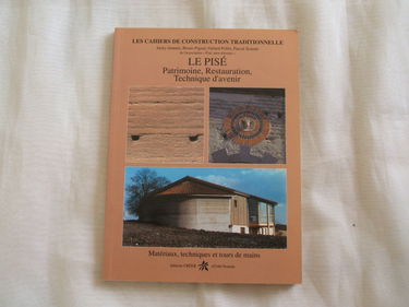 Le pisé - patrimoine, restauration, technique d'avenir