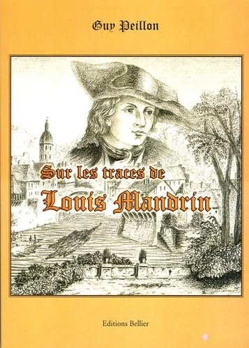 Sur les traces de Louis Mandrin