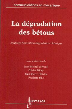 La dégradation des bétons