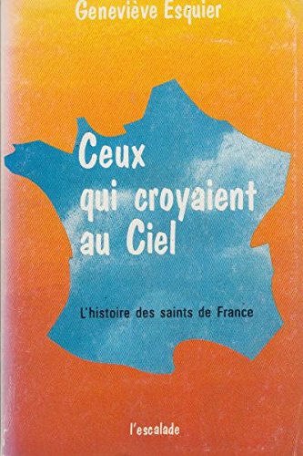 Ceux qui croyaient au ciel