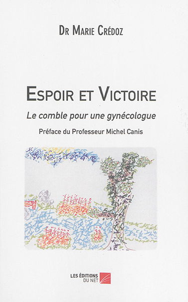 Espoir et victoire : le comble pour une gynécologue