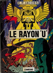 Les aventures de Blake et mortimer. Vol. *. Le Rayon U