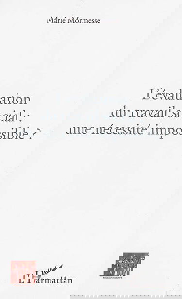 L'évaluation du travail social : une nécessité impossible ?