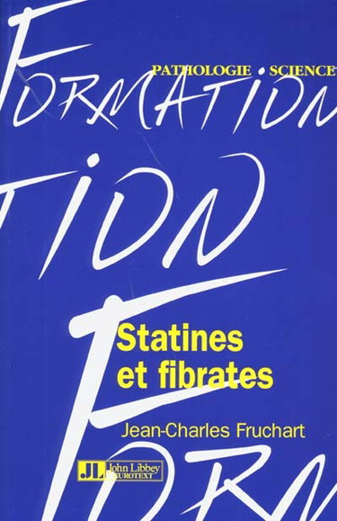 Statines et fibrates : modes d'action moléculaires et importance dans la prévention des maladies cardiovasculaires