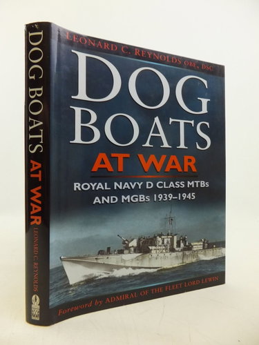 Couverture de Dog Boats at War: A History of the Operations of the Royal Navy d Class Fairmile Motor Torpedo Boats and Motor Gunboats 1939-1945