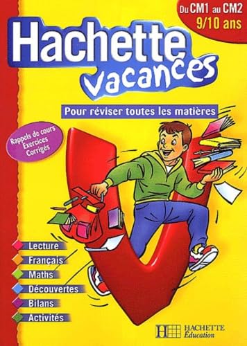 Hachette Vacances : Du CM1 au CM2 - 9-10 ans (+ corrigé)