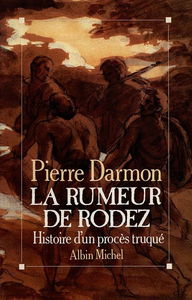 La rumeur de Rodez : histoire d'un procès truqué