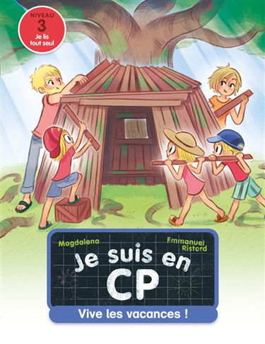 Je suis en CP. Vol. 25. Vive les vacances ! : niveau 3