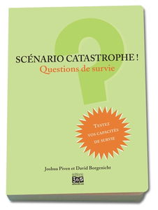 Scénario catastrophe ! : questions de survie