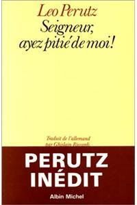 Seigneur, ayez pitié de moi