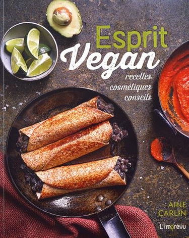 Esprit vegan : recettes, cosmétiques, conseils
