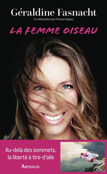 La femme oiseau : au-delà des sommets, la liberté à tire d'ailes